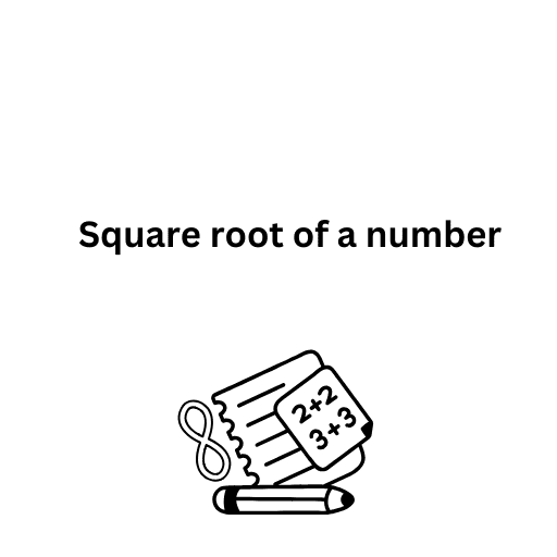 Square root of a number 